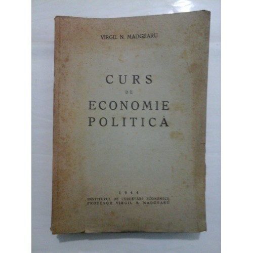 CURS  DE  ECONOMIE  POLITICA (1944)  -  VIRGIL  MADGEARU